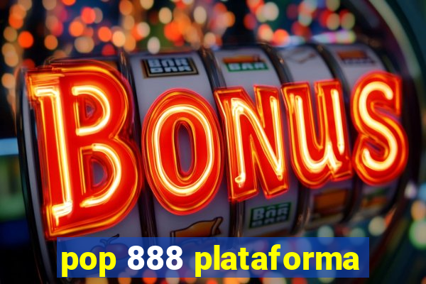 pop 888 plataforma